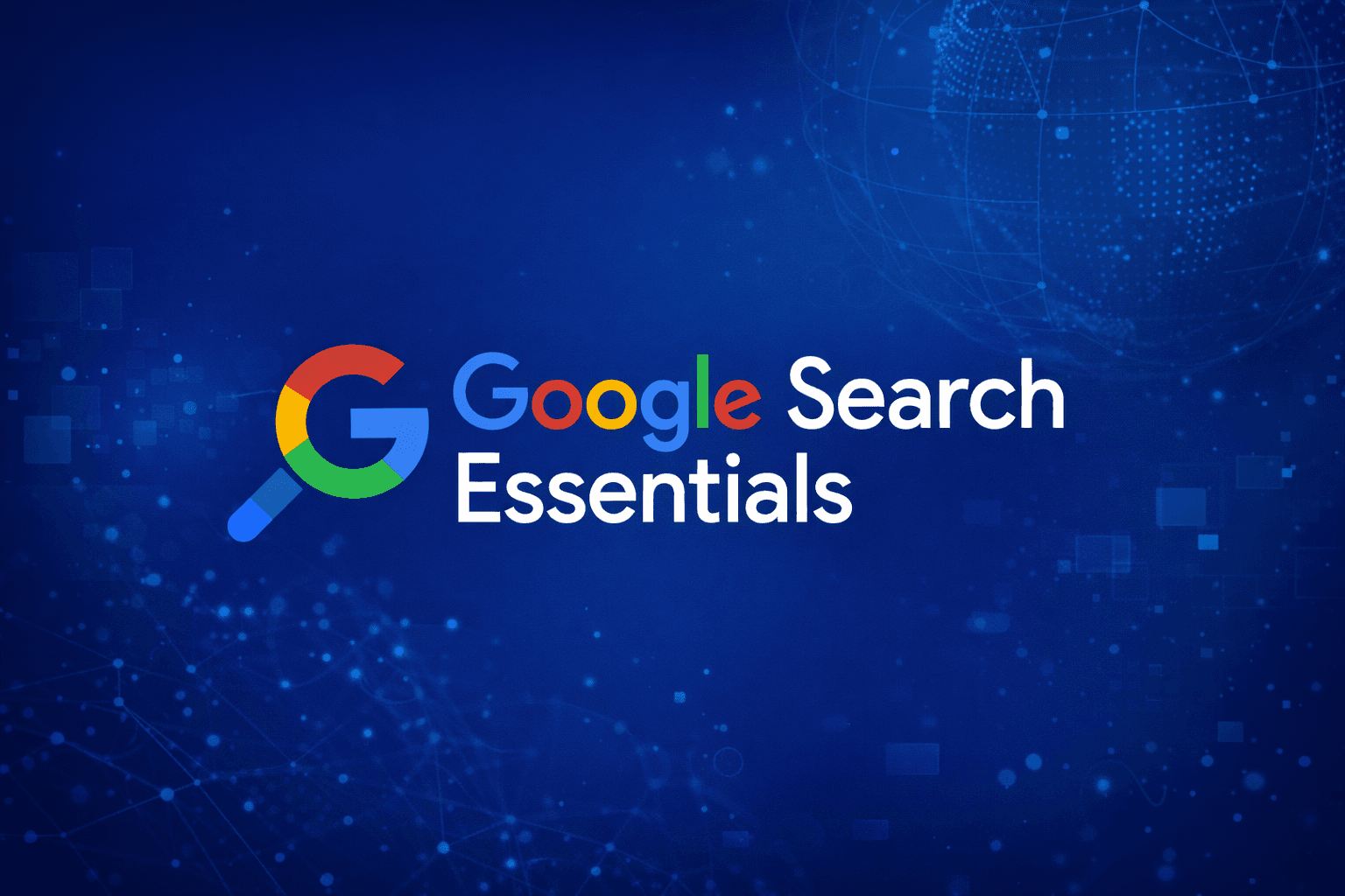 Google Search Essentials
